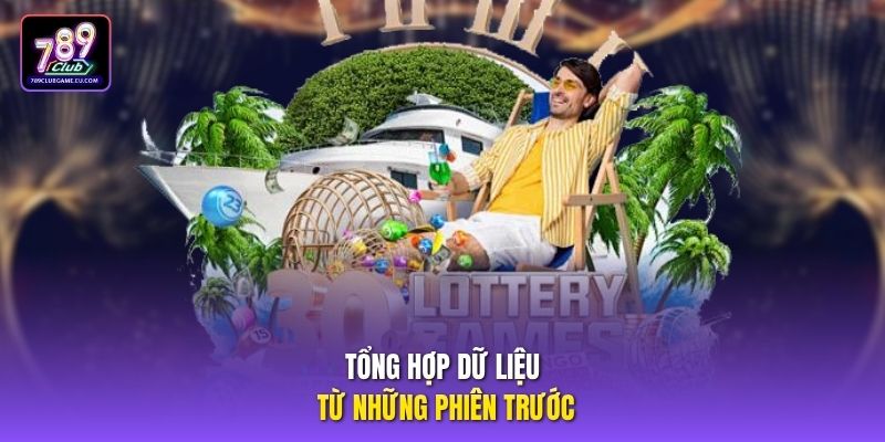 Tổng hợp dữ liệu từ những phiên trước
